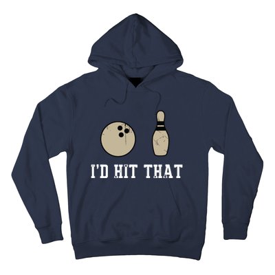 Funny Bowling Gift Shirts Id Hit That Quote Hoodie