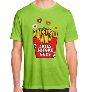 Fries Before Guys: Valentines Present Girls Dating Gift Adult ChromaSoft Performance T-Shirt