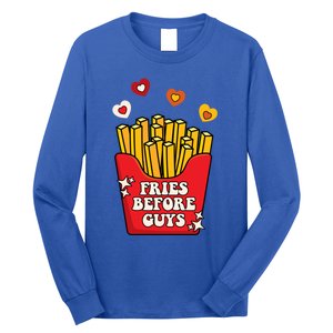 Fries Before Guys: Valentines Present Girls Dating Gift Long Sleeve Shirt