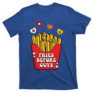 Fries Before Guys: Valentines Present Girls Dating Gift T-Shirt