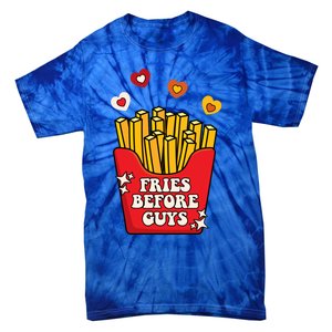 Fries Before Guys: Valentines Present Girls Dating Gift Tie-Dye T-Shirt