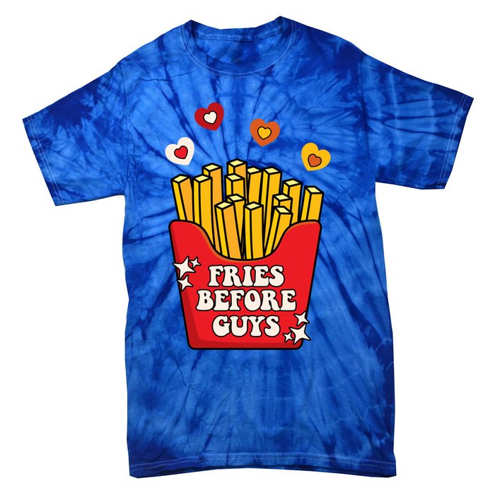 Fries Before Guys: Valentines Present Girls Dating Gift Tie-Dye T-Shirt