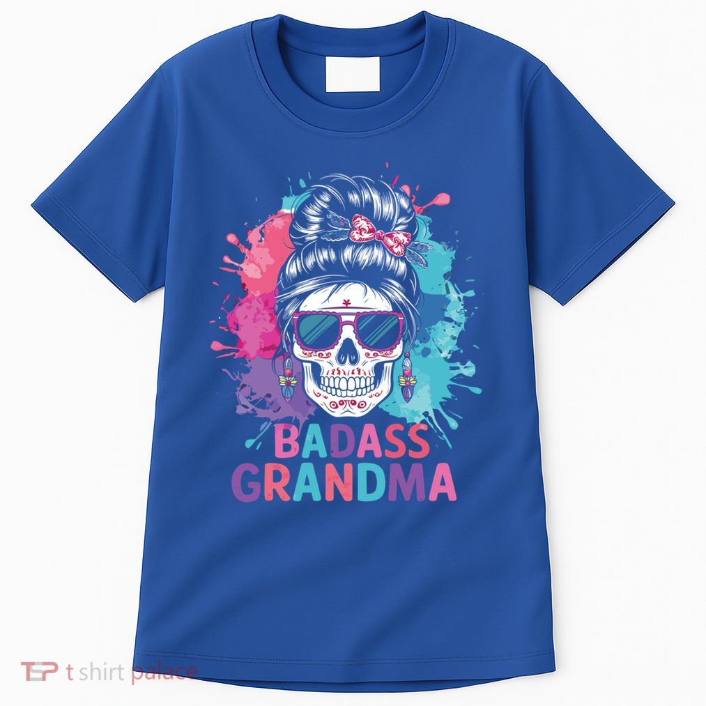 Funny Badass Grandma Messy Bun Skull For Grandmother Gift Tall T-Shirt