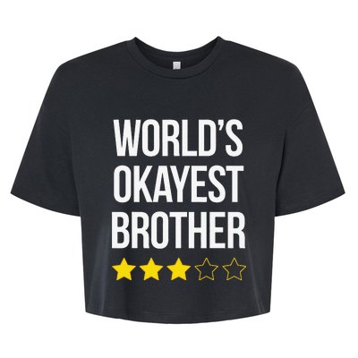 Funny Brother Gift World's Okayest Brother Bella+Canvas Jersey Crop Tee