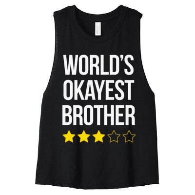 Funny Brother Gift World's Okayest Brother Women's Racerback Cropped Tank