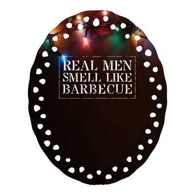 Funny BBQ Grilling Real Smell Like Barbecue Ceramic Oval Ornament