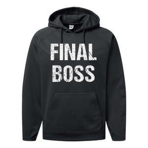 Final Boss Gift Funny Performance Fleece Hoodie