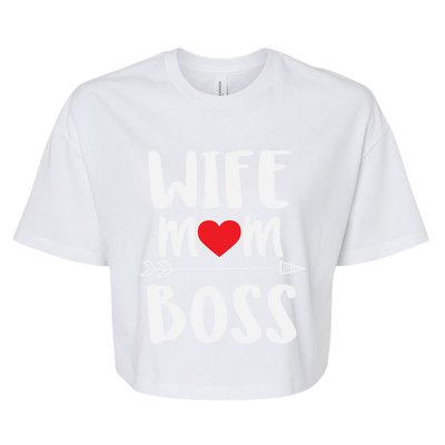 Funny Boss Gift Wife Mom Boss Gift Bella+Canvas Jersey Crop Tee