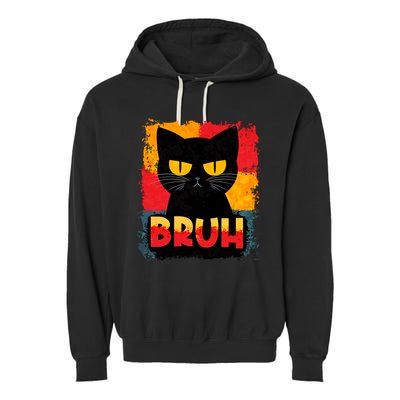 Funny Bruh Grumpy Black Cat Garment-Dyed Fleece Hoodie