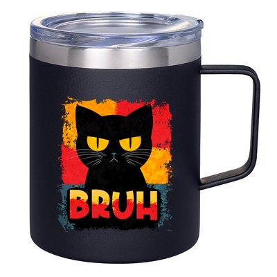 Funny Bruh Grumpy Black Cat 12oz Stainless Steel Coffee Mug