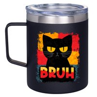 Funny Bruh Grumpy Black Cat 12oz Stainless Steel Coffee Mug