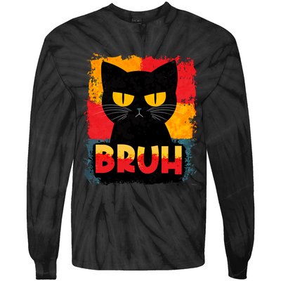 Funny Bruh Grumpy Black Cat Tie-Dye Long Sleeve Shirt