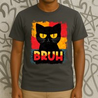 Funny Bruh Grumpy Black Cat T-Shirt
