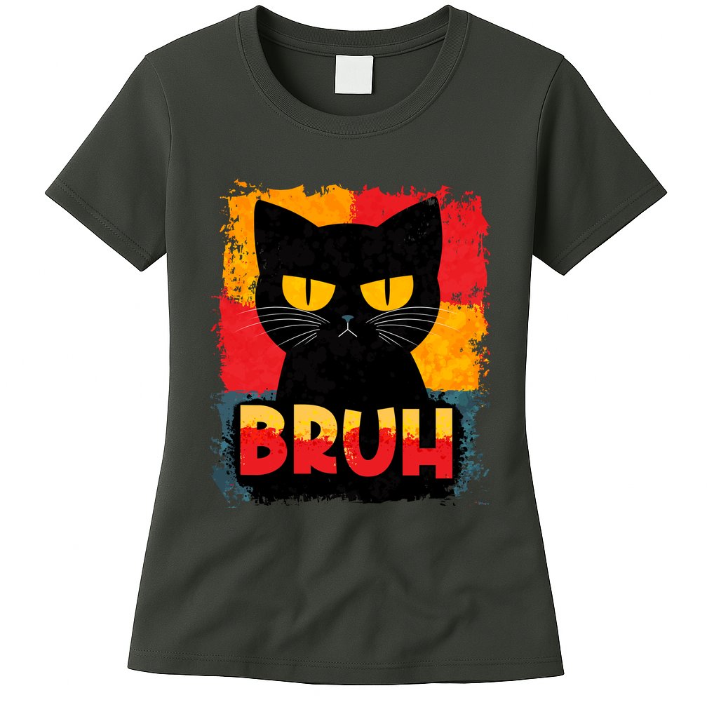 Funny Bruh Grumpy Black Cat Womens T-Shirt