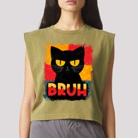 Funny Bruh Grumpy Black Cat Garment-Dyed Women's Muscle Tee