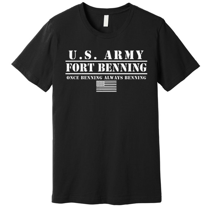 Fort Benning Ga Army Infantry Once Benning Always Benning Premium T-Shirt