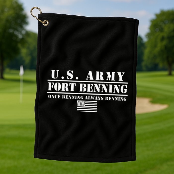 Fort Benning Ga Army Infantry Once Benning Always Benning Golf Towel