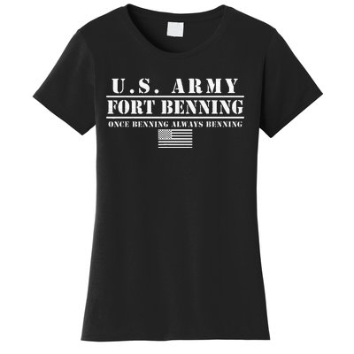 Fort Benning Ga Army Infantry Once Benning Always Benning Women's T-Shirt