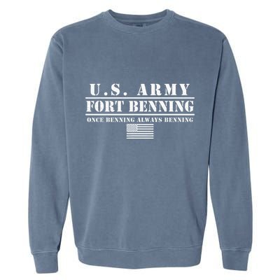 Fort Benning Ga Army Infantry Once Benning Always Benning Garment-Dyed Sweatshirt