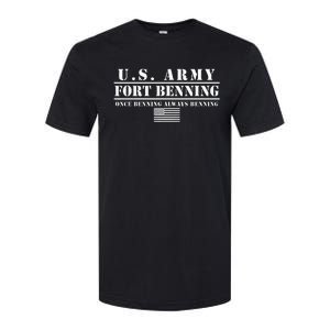 Fort Benning Ga Army Infantry Once Benning Always Benning Softstyle CVC T-Shirt