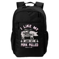 Funny BBQ Grilling Quote Pig Pulled Pork Daily Commute Backpack