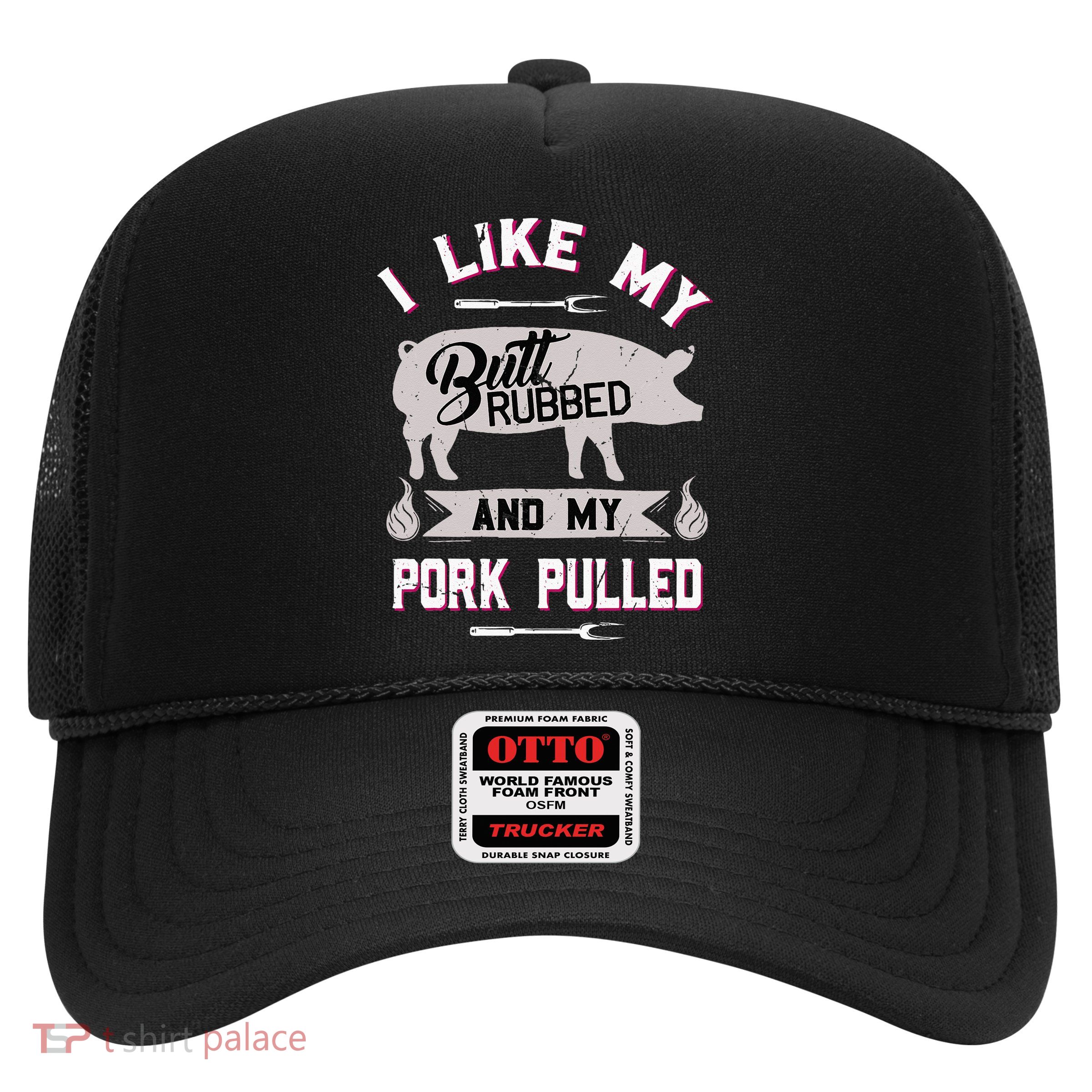Funny BBQ Grilling Quote Pig Pulled Pork Trucker Hat