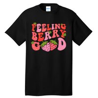 Feeling Berry Good Strawberry Festival Season Tall T-Shirt