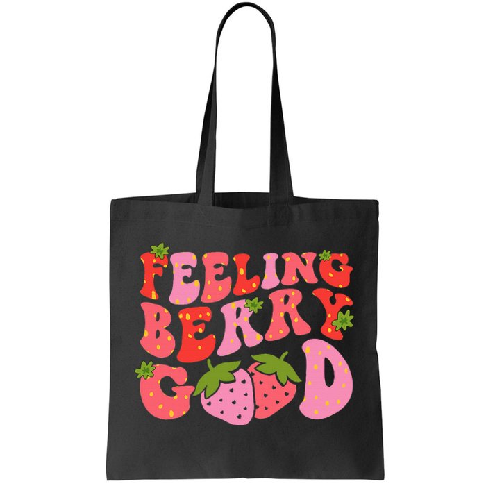 Feeling Berry Good Strawberry Festival Season Tote Bag