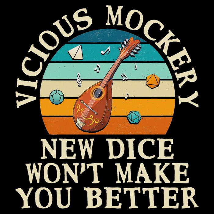 Fun Bard Game Vicious Mockery New Dice Wont Make You Better Drawstring Bag