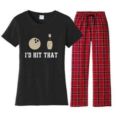 Funny Bowling Gift Id Hit That Quote Women's Flannel Pajama Set