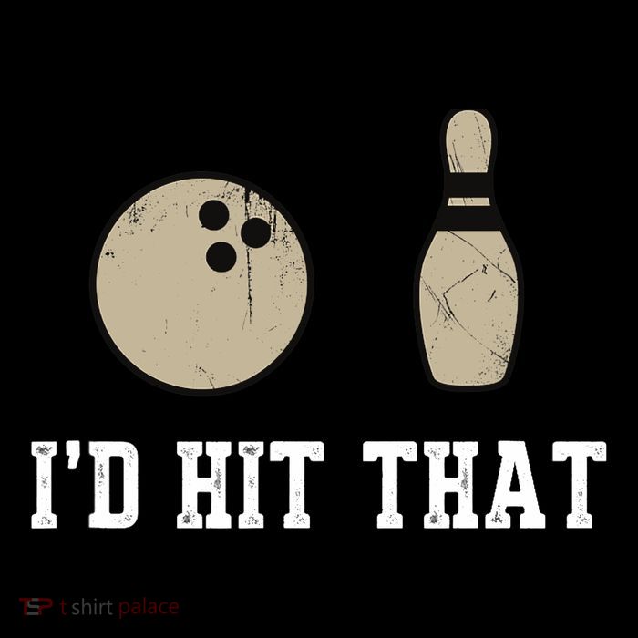 Funny Bowling Gift Id Hit That Quote Kids T-Shirt