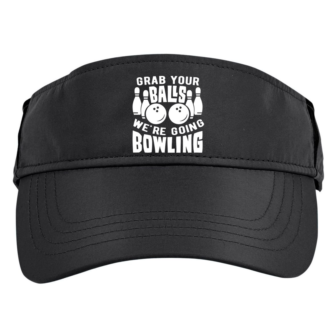 Funny Bowler Grab Your Balls We're Going Bowling Gift Adult Drive Performance Visor