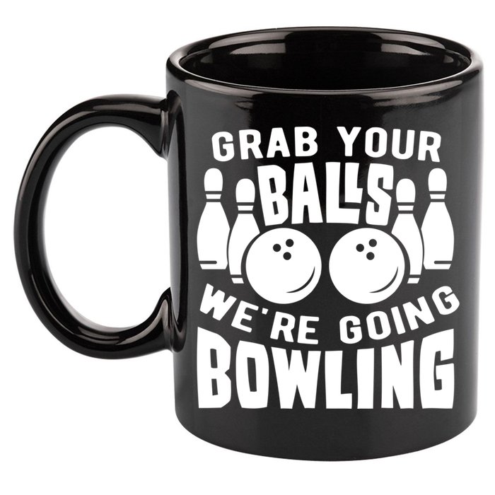 Funny Bowler Grab Your Balls We're Going Bowling Gift 11oz C Handle Ceramic Mug