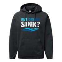 Funny Boating Gifts For Boat Owners But Did We Sink Performance Fleece Hoodie