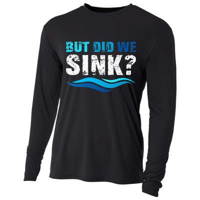 Funny Boating Gifts For Boat Owners But Did We Sink Cooling Performance Long Sleeve Crew