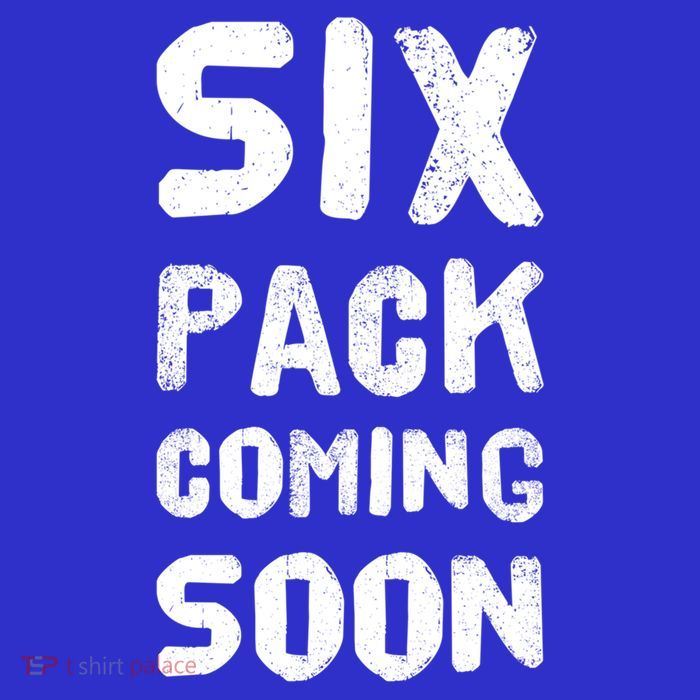 Funny Bodybuilding Gym Training 6 Pack Coming Soon Cool Gift Premium T-Shirt