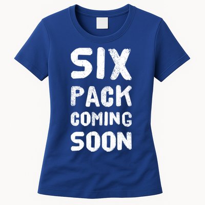 Funny Bodybuilding Gym Training 6 Pack Coming Soon Cool Gift Womens T-Shirt
