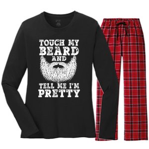 Funny Beard Gift For Men Touch My Beard And Tell Me I'm Pretty Gift Women's Long Sleeve Flannel Pajama Set 