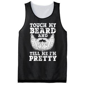 Funny Beard Gift For Men Touch My Beard And Tell Me I'm Pretty Gift Mesh Reversible Basketball Jersey Tank