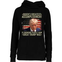 Funny BidenS Greatest Accomplishment Is Showing Trump 2024 Womens Funnel Neck Pullover Hood