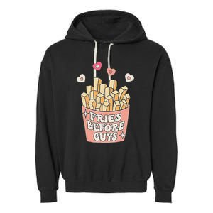 Fries Before Guys Cute Valentine's Day Garment-Dyed Fleece Hoodie