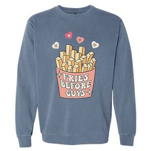 Fries Before Guys Cute Valentine's Day Garment-Dyed Sweatshirt