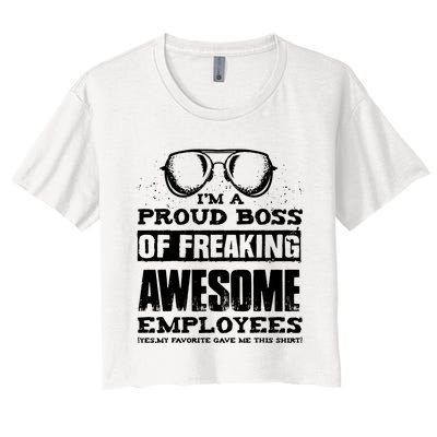 Funny Boss Gift IM A PROUD BOSS OF FREAKING Women's Crop Top Tee