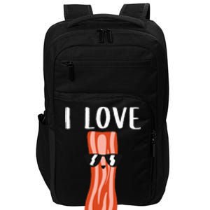 Funny Bacon Gift For Cool Geeky I Love Bacon Impact Tech Backpack