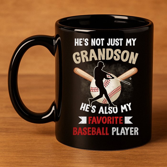 Funny Baseball Grandpa Grandson My Favorite Baseball Player 11oz C Handle Ceramic Mug