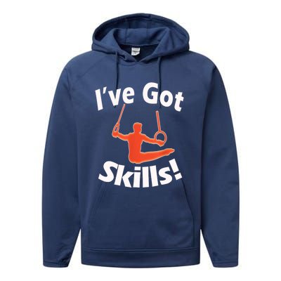 Funny Boys Gymnastics I've Got Skills Gift T Performance Fleece Hoodie