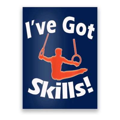 Funny Boys Gymnastics I've Got Skills Gift T Poster