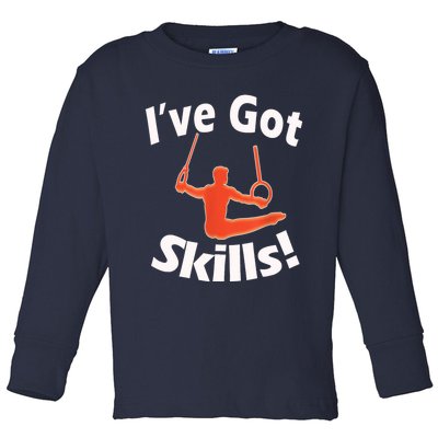 Funny Boys Gymnastics I've Got Skills Gift T Toddler Long Sleeve Shirt