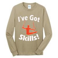 Funny Boys Gymnastics I've Got Skills Gift T Tall Long Sleeve T-Shirt