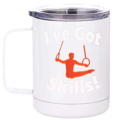 Funny Boys Gymnastics I've Got Skills Gift T 12 oz Stainless Steel Tumbler Cup